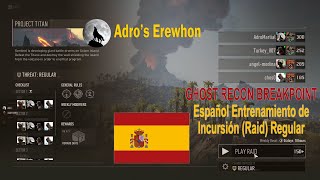 ESPAÑOL  Entrenamiento de incursión regular  Spanish Raid Training Ghost Recon Breakpoint [upl. by Naivatco]