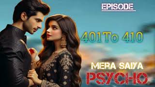 Ep 401To410 Mera Saiya PsychoPocket Fm StoryAudio BooksHindiStoryf8y [upl. by Eizzo]