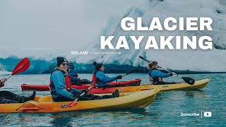 Glacier Kayaking in Iceland  World Playground [upl. by Amian]