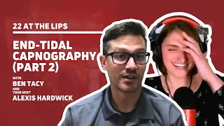 EndTidal Capnography  with Ben Tacy Part 2 [upl. by Litta]