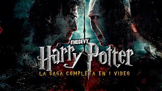 LA SAGA COMPLETA DE HARRY POTTER EN 2 HORAS RESUMEN THEGEVY [upl. by Mather]