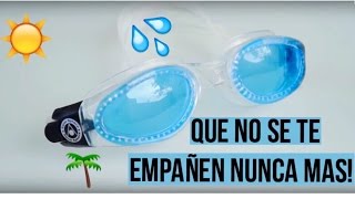 COMO HACER QUE NO SE TE EMPAÑEN LOS GOGGLES AL NADAR FACILÍSIMO [upl. by Ragland]