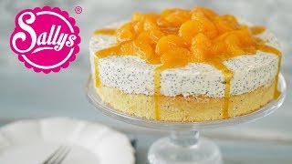 Quarksahne Torte  Mit Mohn und Mandarinen  Sallys Welt [upl. by Brody]