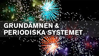 Grundämnen och periodiska systemet [upl. by Anaert]