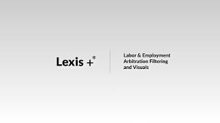 LexisNexis® Labor amp Employment Arbitration Filtering and Visuals [upl. by Vally]