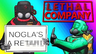 Lethal Company  Nogla Almost Made This An Extras Video [upl. by Niknar]