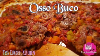 How to make Osso BucoItalian Cuisinehealthy recipesTess Cordell Kitchen [upl. by Ayikat]