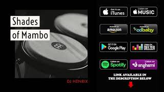 Shades of Mambo by DJ Henrix Salsa [upl. by Emilia]