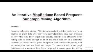 An Iterative MapReduce Based Frequent Subgraph Mining Algorithm [upl. by Quinton]