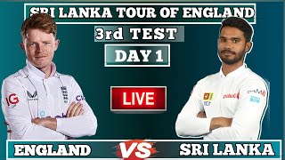 🔴Live  England vs Sri Lanka 3rd Test Day 1 ENG vs SL  Today Live Match amp Commentary [upl. by Hayouqes]