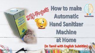 How to make Automatic Hand Sanitizer Machine at Home in Tamil with English Subtitles DIY Projects [upl. by Marie-Jeanne66]