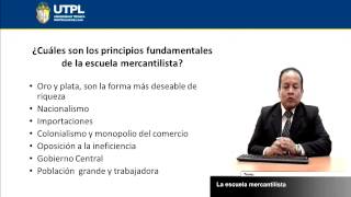 UTPL LA ESCUELA MERCANTILISTA ECONOMÍAHISTORIA DEL PENSAMIENTO ECONÓMICO [upl. by Anneh485]