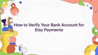 How To  Verify Your Bank Account Information for Etsy Payments [upl. by Cecilla]