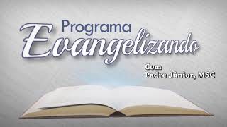 221024  Programa Evangelizando  Terça Feira  21h [upl. by Rubbico699]