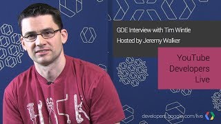 YouTube Developers Live GDE Interview with Tim Wintle [upl. by Nynnahs]