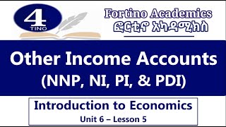 Introduction to Economics  U6 P5  Other National Income Accounts  Economics 101  GDP amp GNP [upl. by Ardnwahs]