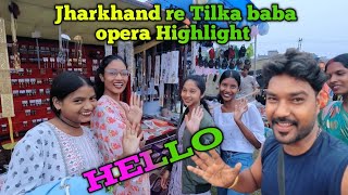 Jharkhand re tilka baba Opera highlights tilka baba Opera highlights youtube debenhansdah [upl. by Sebastian]