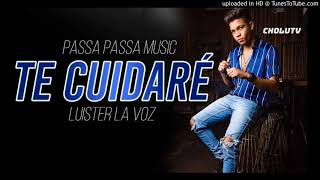 Luister La Voz  Te Cuidare Audio ♪ [upl. by Chaddie]