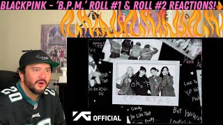 BLACKPINK  ‘BPM’ Roll 1 amp Roll 2 Reactions [upl. by Shing]