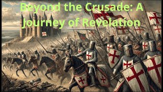 The Crusades A Historical Journey [upl. by Uol]