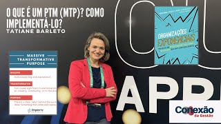 PTM Propósito Transformador Massivo o que é e como implementálo para desenvolver sua empresa [upl. by Lac]