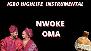 IGBO HIGHLIFE BEAT INSTRUMENTAL 2024NWOKE OMA2024 BEST IGBO HIGHLIFE BEAT INSTRUMENTAL IGBO BEAT [upl. by Notyad]