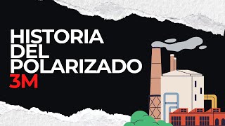 Gigantes del polarizado 3M una Revolución Silenciosa [upl. by Oriane]