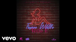 Franco Wildlife  Ride It Official Audio [upl. by Ingalls]