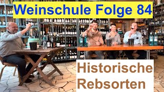 Weinschule Folge 84 Historische Rebsorten [upl. by Lionello757]