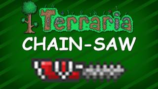 Terraria  Adamantite Chainsaw [upl. by Aras649]