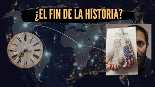 quot¿El fin de la Historiaquot Síntesis del artículo de Fukuyama [upl. by Nere]