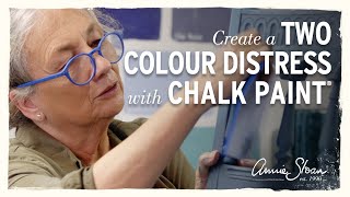 How to create a two colour distress using Chalk Paint® [upl. by Analaf704]