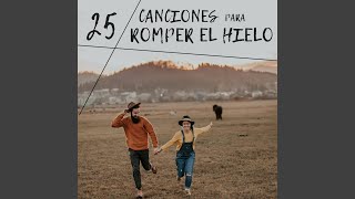 25 Canciones para Romper el Hielo [upl. by Stannwood130]