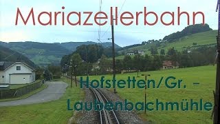 Führerstandsmitfahrt Mariazellerbahn Talstrecke St Pölten  Laubenbachmühle 22 HD  Cab Ride [upl. by Angelique]