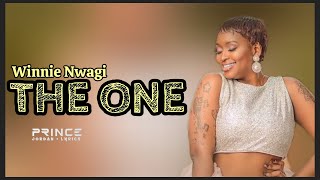 The One  Winnie Nwagi Lyrics Video [upl. by Reiniar537]