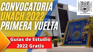 Convocatoria de Ingreso a la Licenciatura UNACH 2022  Guías 2022 [upl. by Kooima]