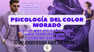 PSICOLOGIA DEL COLORCOMO VESTIR DE MORADO SIGNIFICADO Y QUE EXPRESA EL COLOR MORADO COMBINACIONES [upl. by Swerdna]