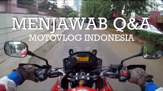 Menjawab QampA  Honda CB500x Indonesia motovlog34 [upl. by Nauqes103]