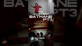 BATMAN Takes On HOOD HERO in EPIC VR Showdown youtubeshorts [upl. by Yleme]