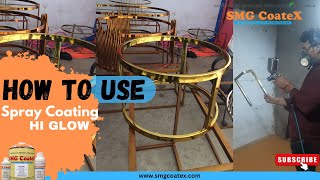 quotHI GLOWquot  How to Use Spray Lacquer  Spray Coating  Gold Polishing Gold finish [upl. by Novahs]