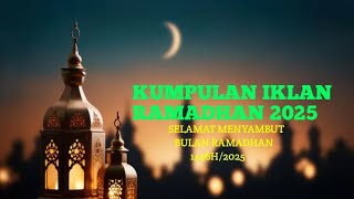 IKLAN RAMADHAN 2025 [upl. by Ethelda209]