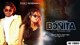 BONITA YO YO HONEY SINGH GLORY AND BHUSHAN KUMAR SONG DSR2 MUSIC CHHATARPUR [upl. by Annawak]