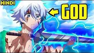 He Awakens A God Level Weapon And Becomes The Strongest God  God anime in Hindi [upl. by Aseretairam400]