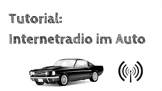 A42 Wie kann man Internetradio im Auto hören Tutorial [upl. by Alvar]