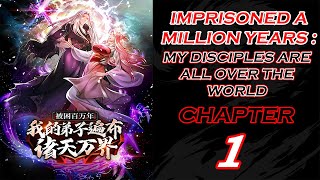 IMPRISONED A MILLION YEARS  MY DISCIPLES ARE ALL OVER THE WORLD CHAPTER 1 ENGLISH [upl. by Orlov]