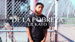 Lil Kato  De La Pobreza Official Video [upl. by Shafer]