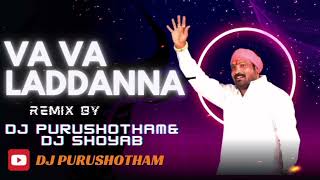 VA VA LADDANNA SADAR DJ SONG EDM REMIX BY DJ PURUSHOTHAM ampDJ SHOYAB djsong musicgenre musicstyle [upl. by Innek]