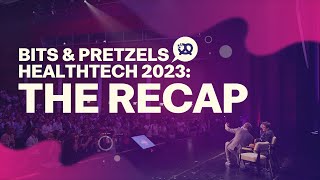 Bits amp Pretzels HealthTech 2023 THE RECAP [upl. by Harli98]