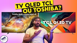 COMPARATIVO TV 4K TCL QLED C635 VS TV 4K TOSHIBA M550L  O QUE MUDA [upl. by Margaretha]