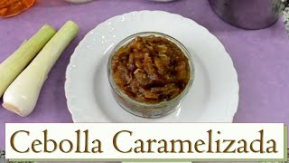 Cebolla Caramelizada Las Recetas del Hortelano [upl. by Bromley]